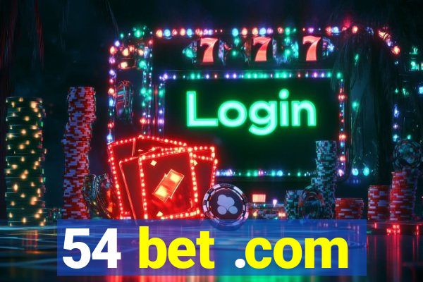 54 bet .com